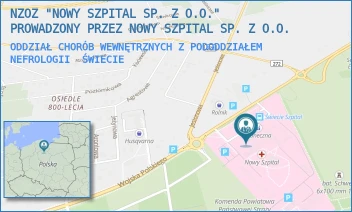 ODDZIAŁ CHORÓB WEWNĘTRZNYCH Z PODODDZIAŁEM NEFROLOGII - NOWY SZPITAL SPÓŁKA Z OGRANICZONĄ ODPOWIEDZIALNOŚCIĄ - WOJSKA POLSKIEGO 126,  ŚWIECIE