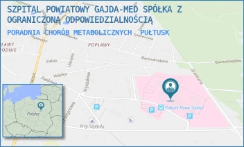 PORADNIA CHORÓB METABOLICZNYCH - SZPITAL POWIATOWY GAJDA-MED SPÓŁKA Z OGRANICZONĄ ODPOWIEDZIALNOŚCIĄ - TEOFILA KWIATKOWSKIEGO 19,  PUŁTUSK