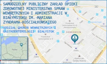 ODDZIAŁ CHORÓB WEWNĘTRZNYCH I GASTROENTEROLOGII - SAMODZIELNY PUBLICZNY ZAKŁAD OPIEKI ZDROWOTNEJ MINISTERSTWA SPRAW WEWNĘTRZNYCH I ADMINISTRACJI W BIAŁYMSTOKU IM. MARIANA ZYNDRAMA-KOŚCIAŁKOWSKIEGO - FABRYCZNA 27,  BIAŁYSTOK