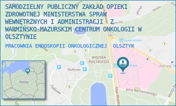 PRACOWNIA ENDOSKOPII ONKOLOGICZNEJ - SZPITAL KLINICZNY MINISTERSTWA SPRAW WEWNĘTRZNYCH I ADMINISTRACJI Z WARMIŃSKO-MAZURSKIM CENTRUM ONKOLOGII W OLSZTYNIE - WOJSKA POLSKIEGO 37,  OLSZTYN