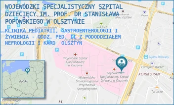 KLINIKA PEDIATRII, GASTROENTEROLOGII I ŻYWIENIA - ODDZ. PED. II Z PODODDZIAŁEM NEFROLOGII I KARD - WOJEWÓDZKI SPECJALISTYCZNY SZPITAL DZIECIĘCY IM. PROF. DR STANISŁAWA POPOWSKIEGO W OLSZTYNIE - ŻOŁNIERSKA 18 A,  OLSZTYN