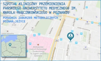 PORADNIA ZABURZEŃ METABOLICZNYCH - SZPITAL KLINICZNY PRZEMIENIENIA PAŃSKIEGO UNIWERSYTETU MEDYCZNEGO IM. KAROLA MARCINKOWSKIEGO W POZNANIU - AUGUSTYNA SZAMARZEWSKIEGO 84,  POZNAŃ-JEŻYCE